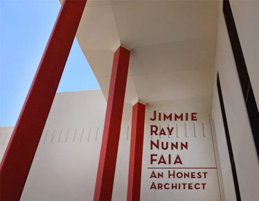 Jimmie Nunn An Honest Architect